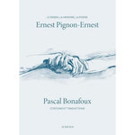 ERNEST PIGNON-ERNEST. LE DESSIN, LA MEMOIRE, LA POESIE, Pignon-Ernest Ernest