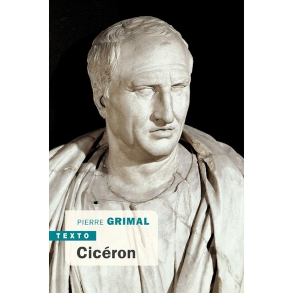  CICERON, Grimal Pierre