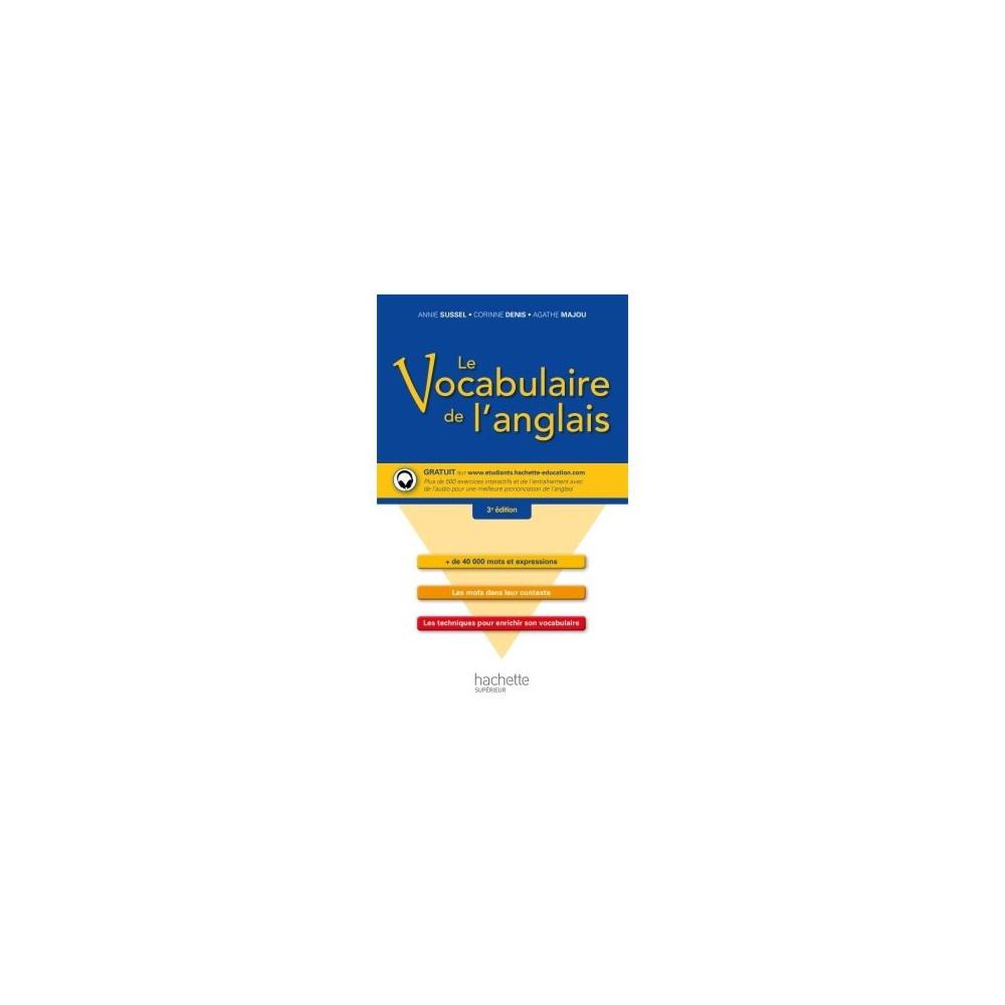HACHETTE Livre de vocabulaire anglais broché – le vocabulaire de l'anglais, 40 000 mots et 33 chapitres