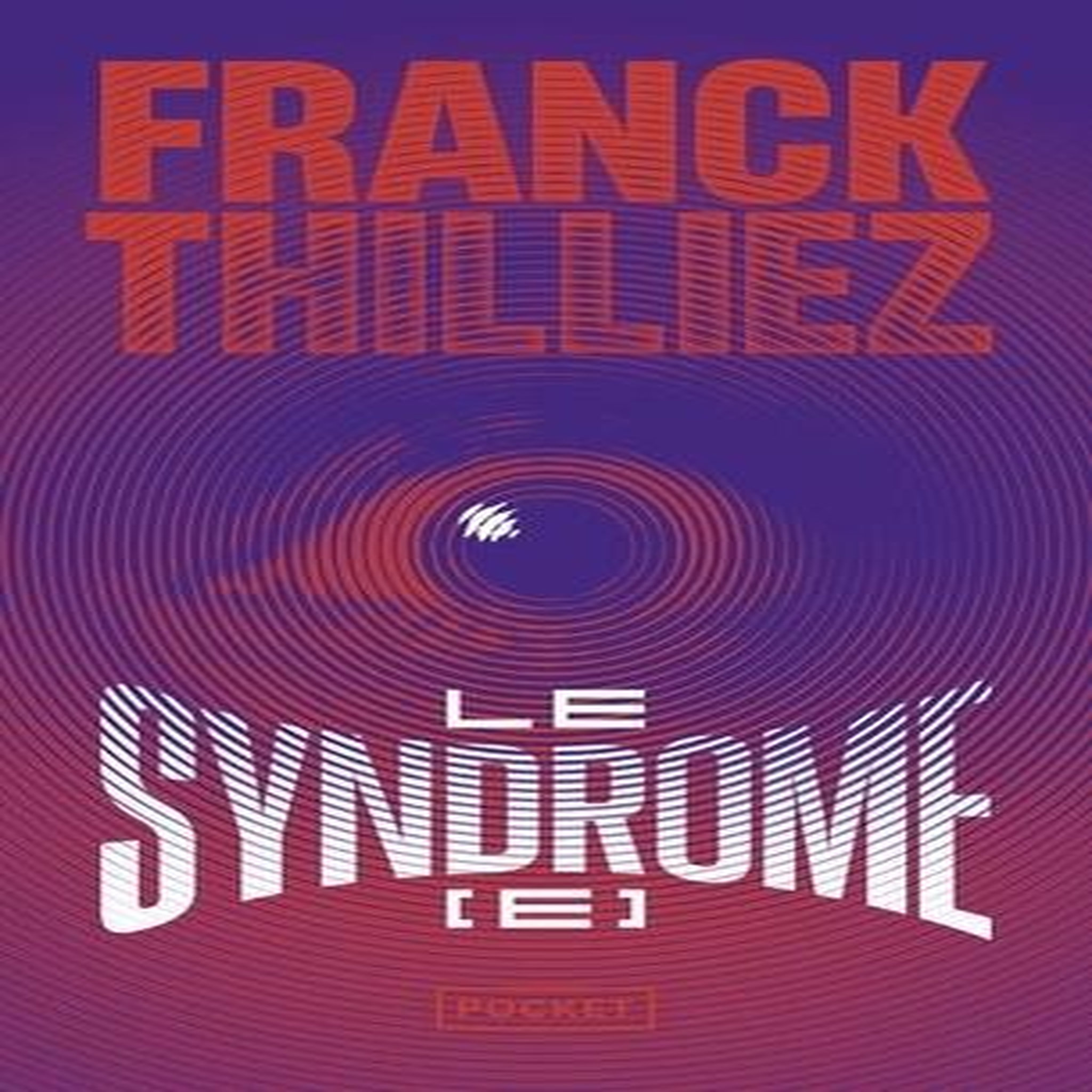 LE SYNDROME E, Thilliez Franck