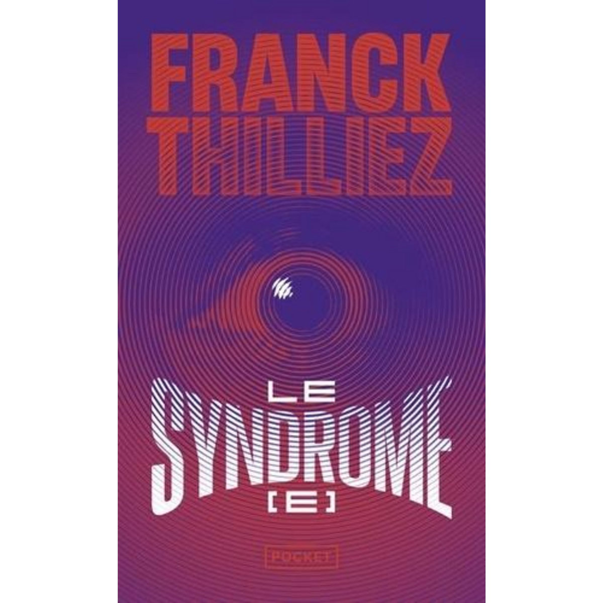 LE SYNDROME E, Thilliez Franck