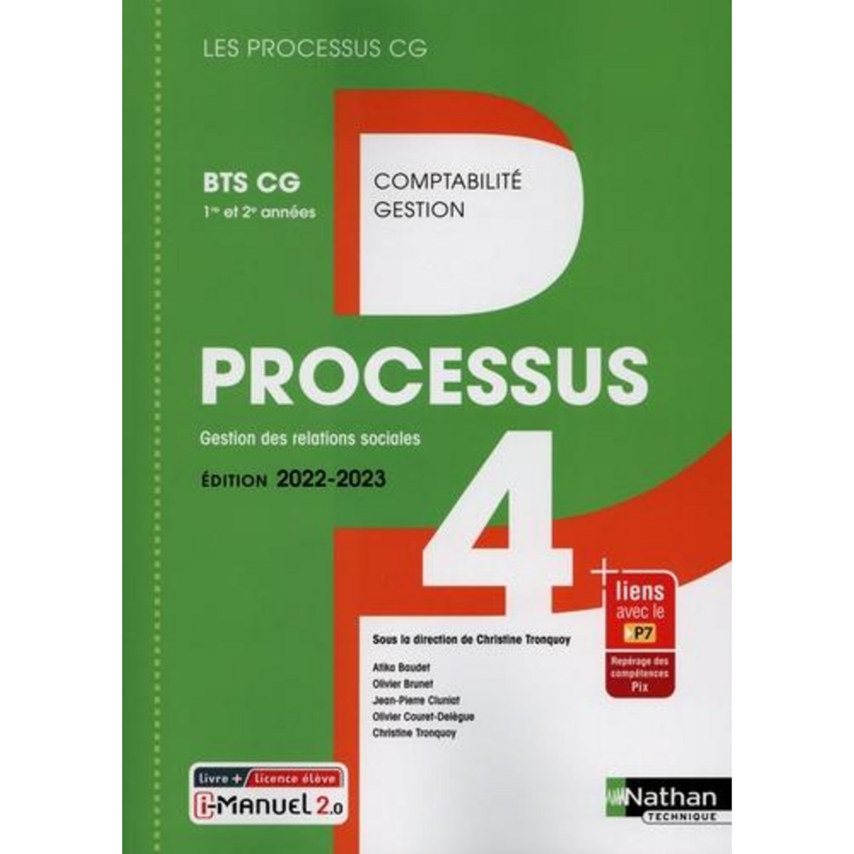 GESTION DES RELATIONS SOCIALES PROCESSUS 4 BTS CG 1RE ET 2E ANNEES. EDITION 2022-2023, Tronquoy Christine