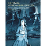 MADELEINE, RESISTANTE TOME 1 : LA ROSE DEGOUPILLEE, Bertail Dominique