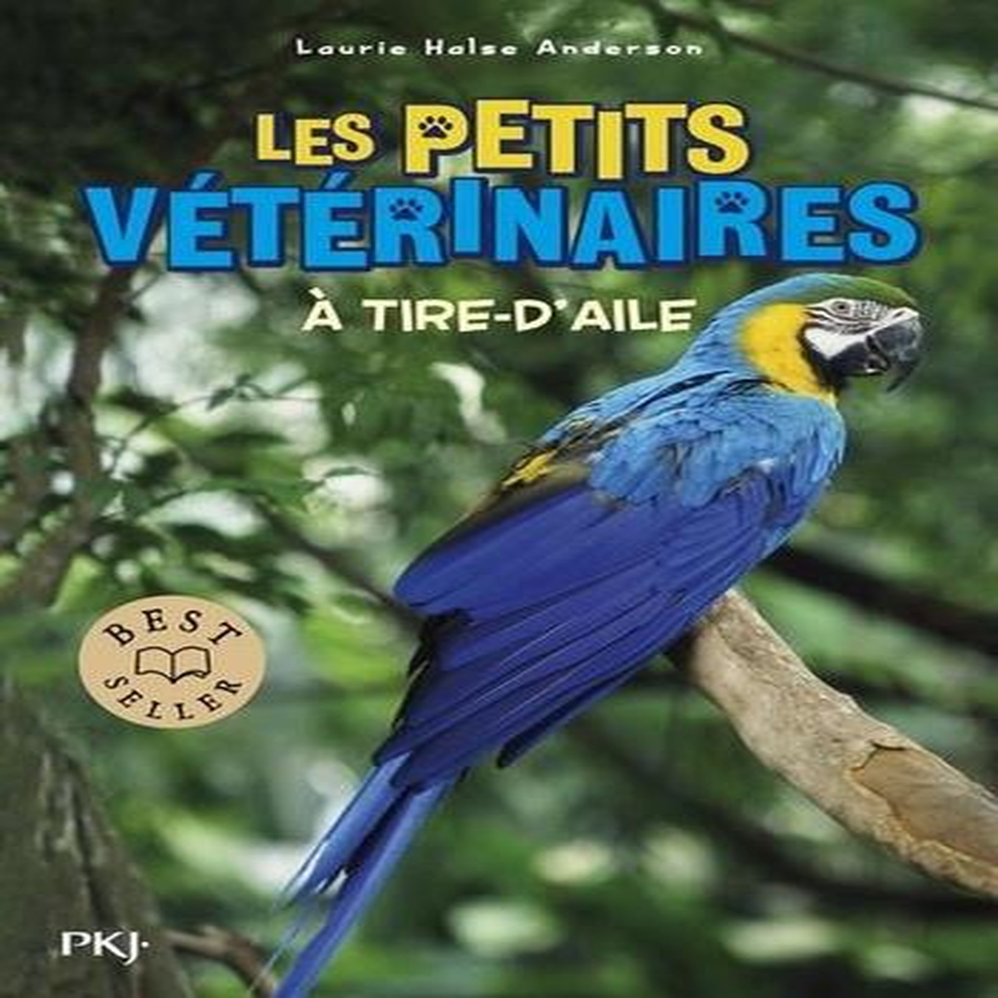 LES PETITS VETERINAIRES TOME 10 : A TIRE-D'AILE, Halse Anderson Laurie