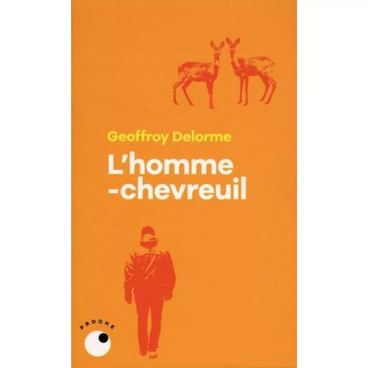  L'HOMME-CHEVREUIL. SEPT ANS DE VIE SAUVAGE, Delorme Geoffroy