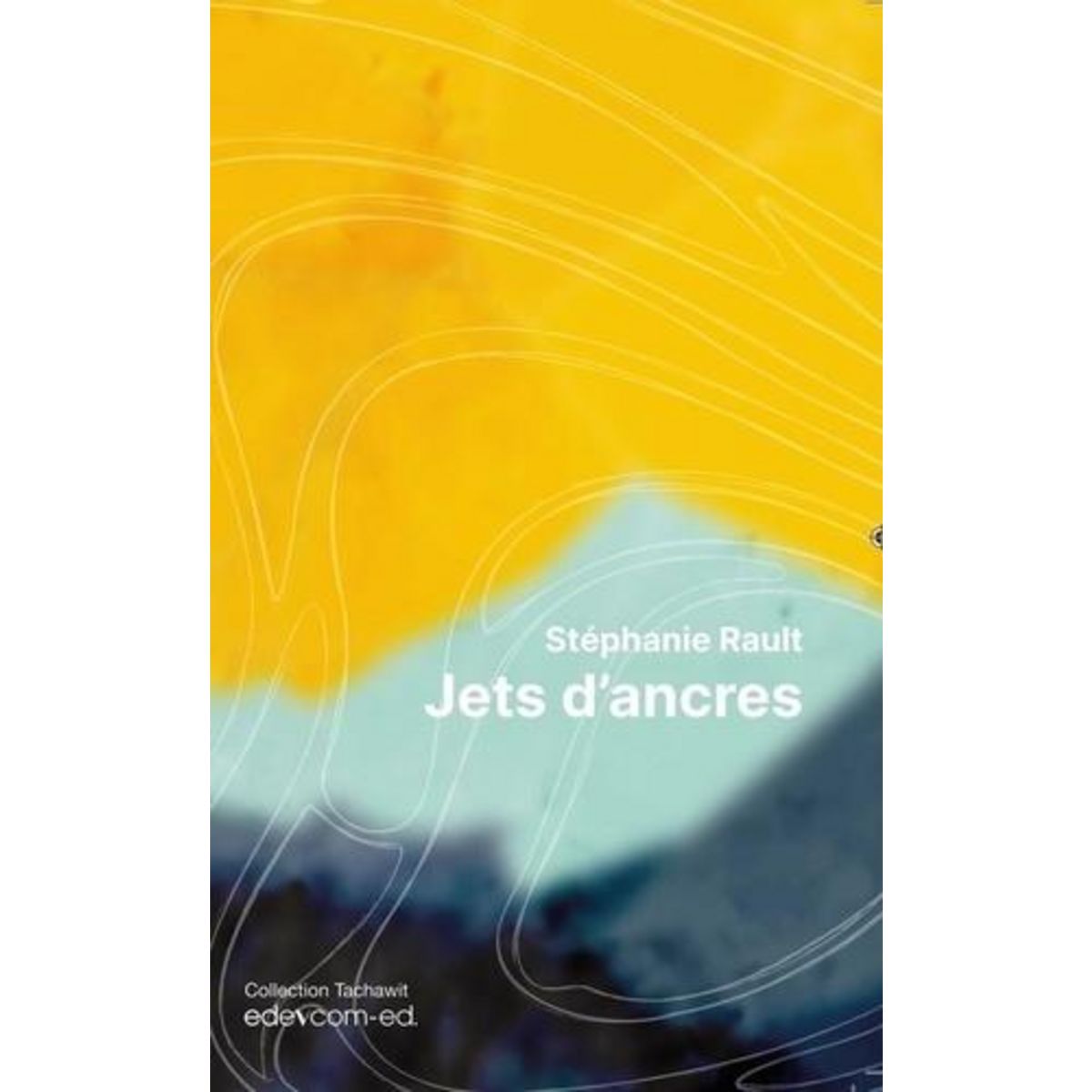 JETS D'ANCRES, Rault Stéphanie