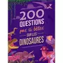  200 QUESTIONS PAS SI BETES SUR LES DINOSAURES, Banfi Cristina