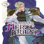 REINCARNATED INTO A GAME AS THE HERO'S FRIEND TOME 3 , Asio Rampei