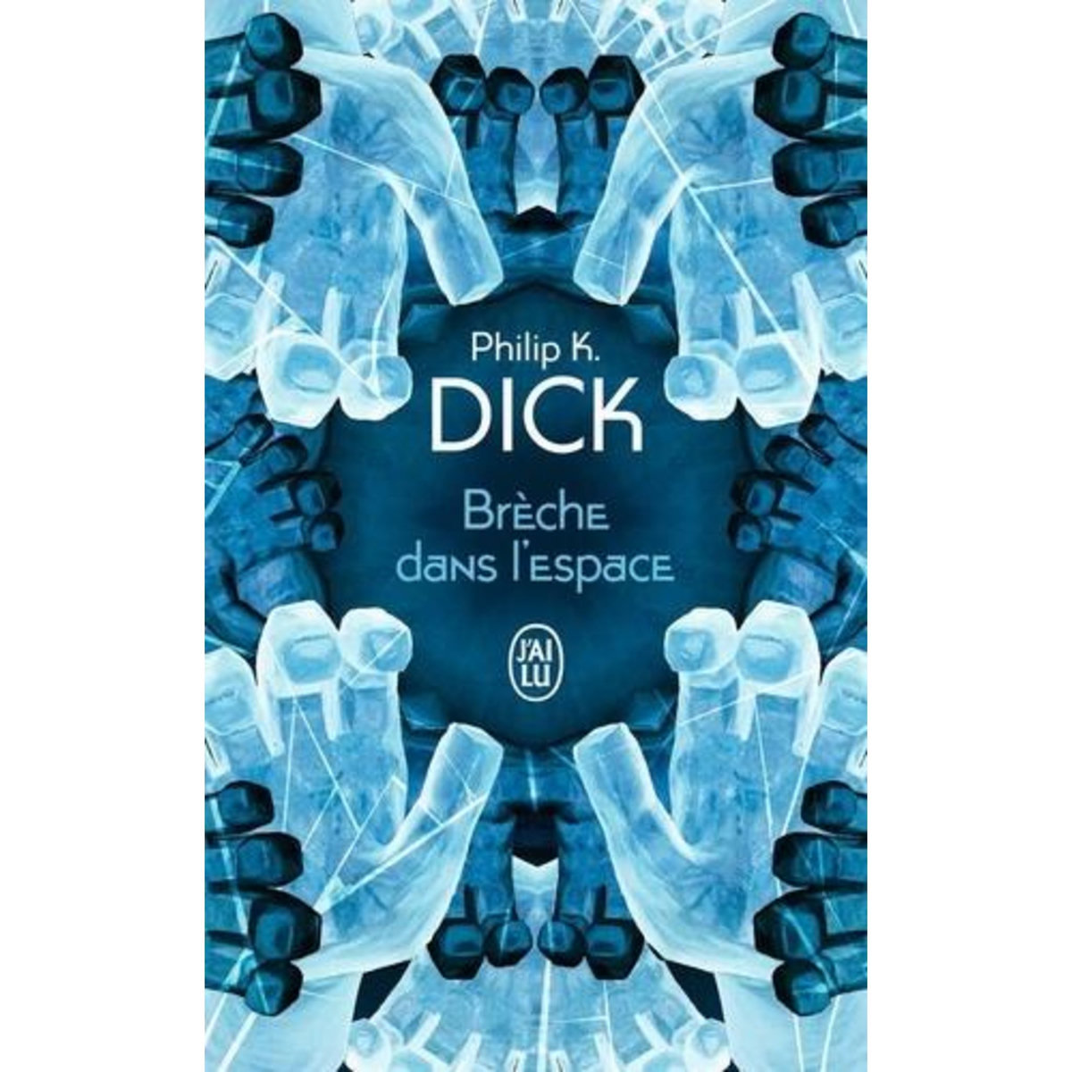 BRECHE DANS L'ESPACE, Dick Philip K.