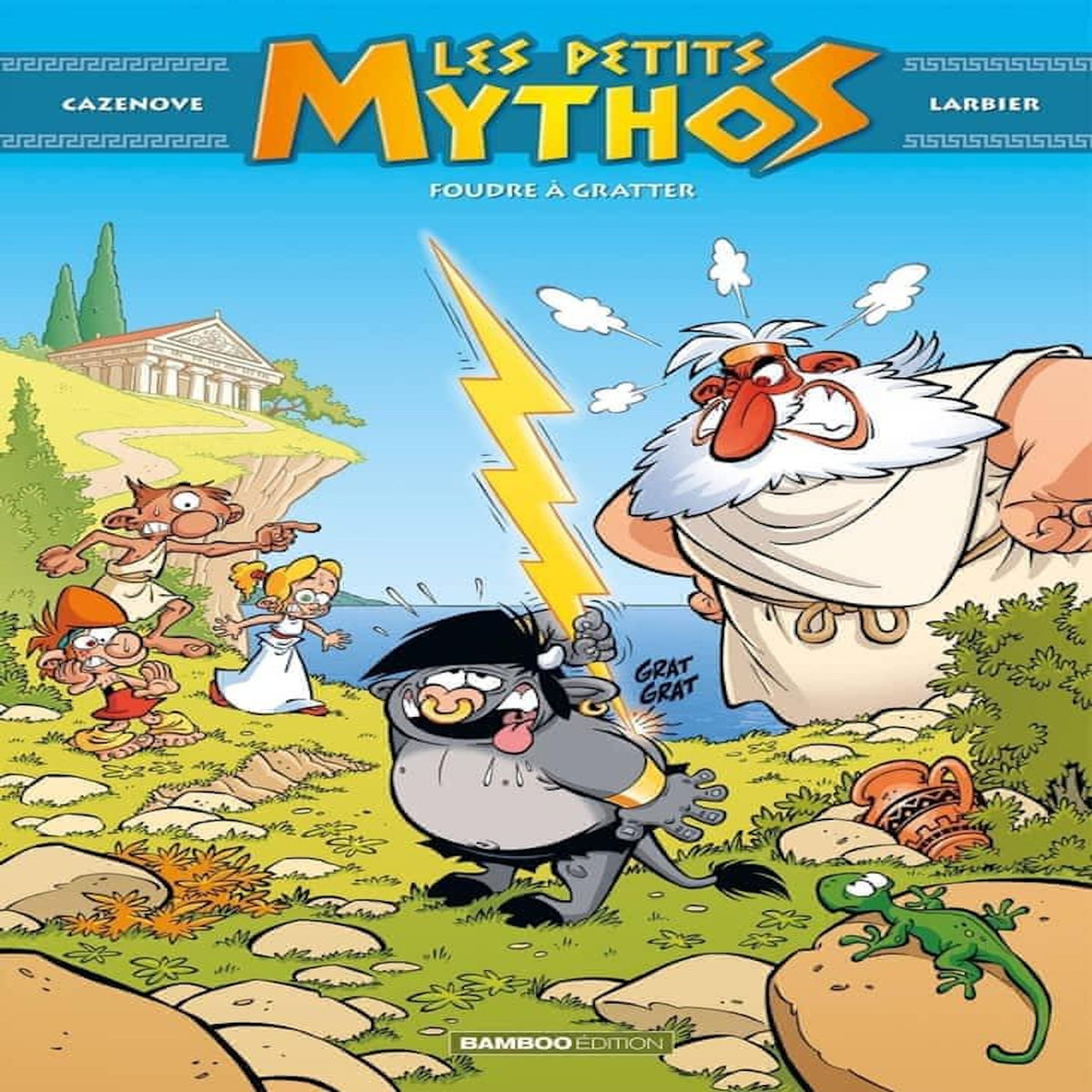 LES PETITS MYTHOS TOME 1 : FOUDRE A GRATTER, Cazenove Christophe