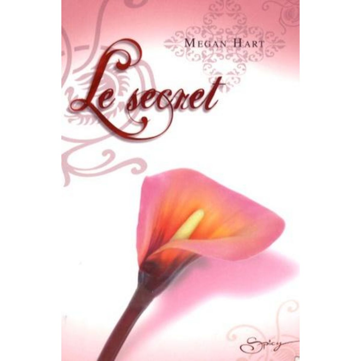 LE SECRET, Hart Megan