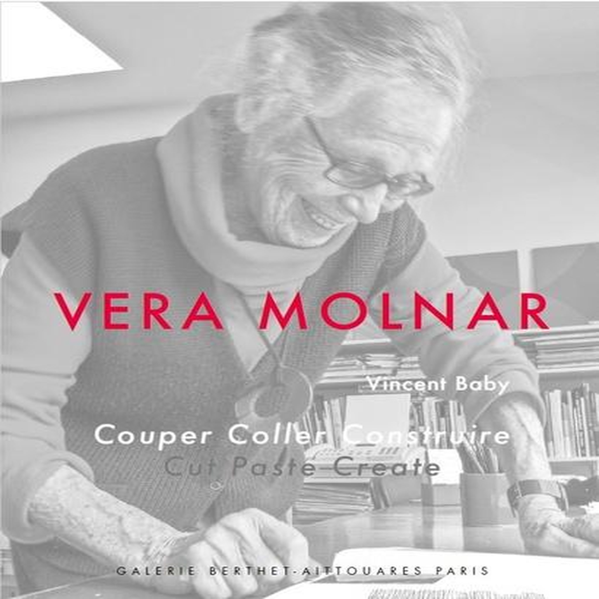 VERA MOLNAR. COUPER, COLLER, CONSTRUIRE, EDITION BILINGUE FRANCAIS-ANGLAIS, Baby Vincent