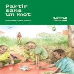 PARTIR SANS UN MOT, Touré Mohamed Yarie