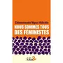  NOUS SOMMES TOUS DES FEMINISTES. SUIVI DE LE DANGER DE L'HISTOIRE UNIQUE, Ngozi Adichie Chimamanda