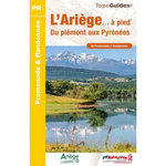 L'ARIEGE... A PIED. 42 PROMENADES & RANDONNEES, 8E EDITION, FFRandonnée