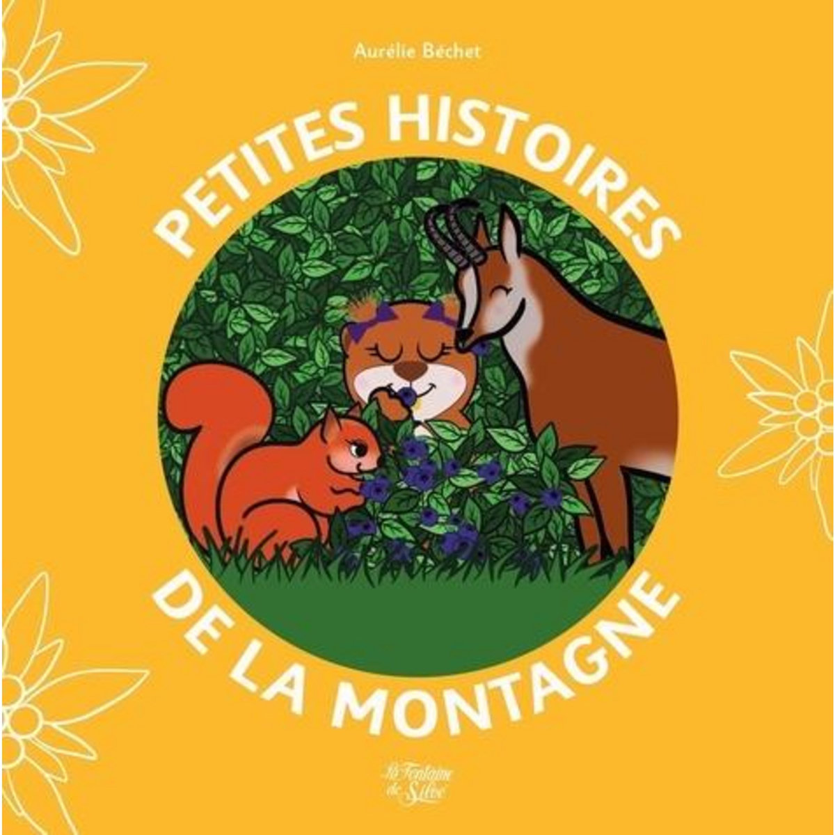 PETITES HISTOIRES DE LA MONTAGNE, Béchet Aurélie
