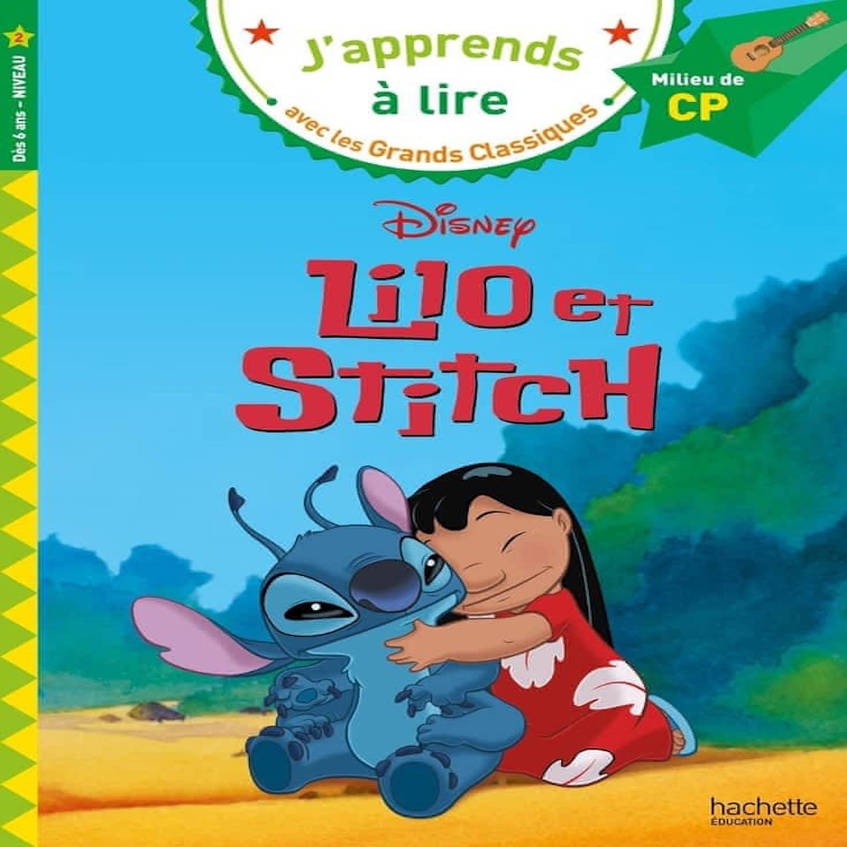 LILO ET STITCH. MILIEU DE CP, NIVEAU 2, Albertin Isabelle