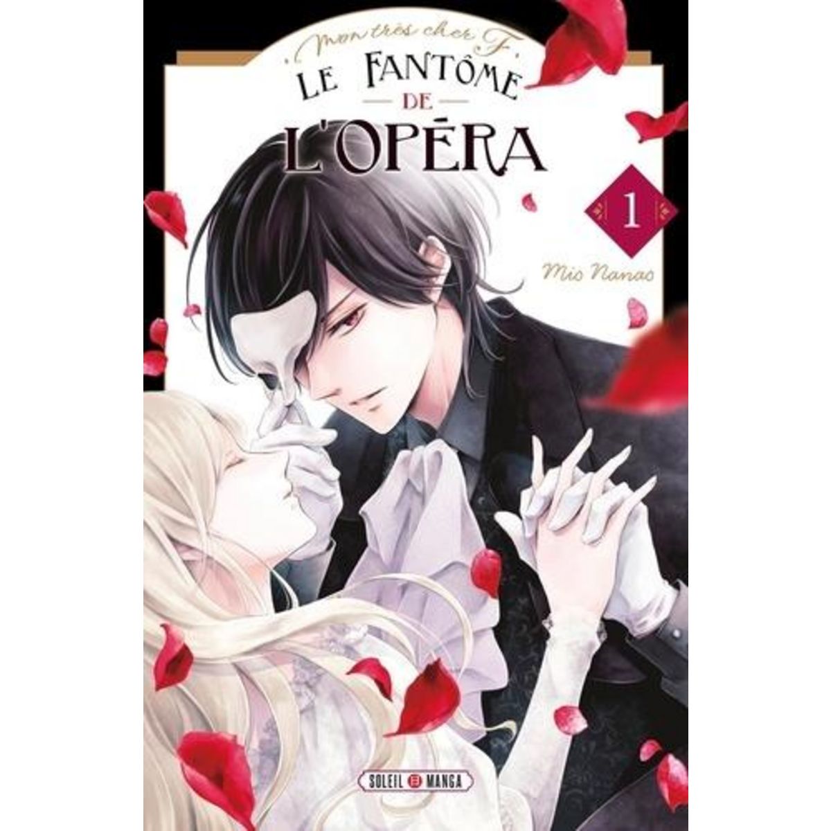 LE FANTOME DE L'OPERA TOME 1 , Nanao Mio