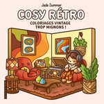 COSY RETRO. COLORIAGES VINTAGE TROP MIGNONS !, Jade Summer