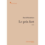 LE PRIX FORT, Rochefort David