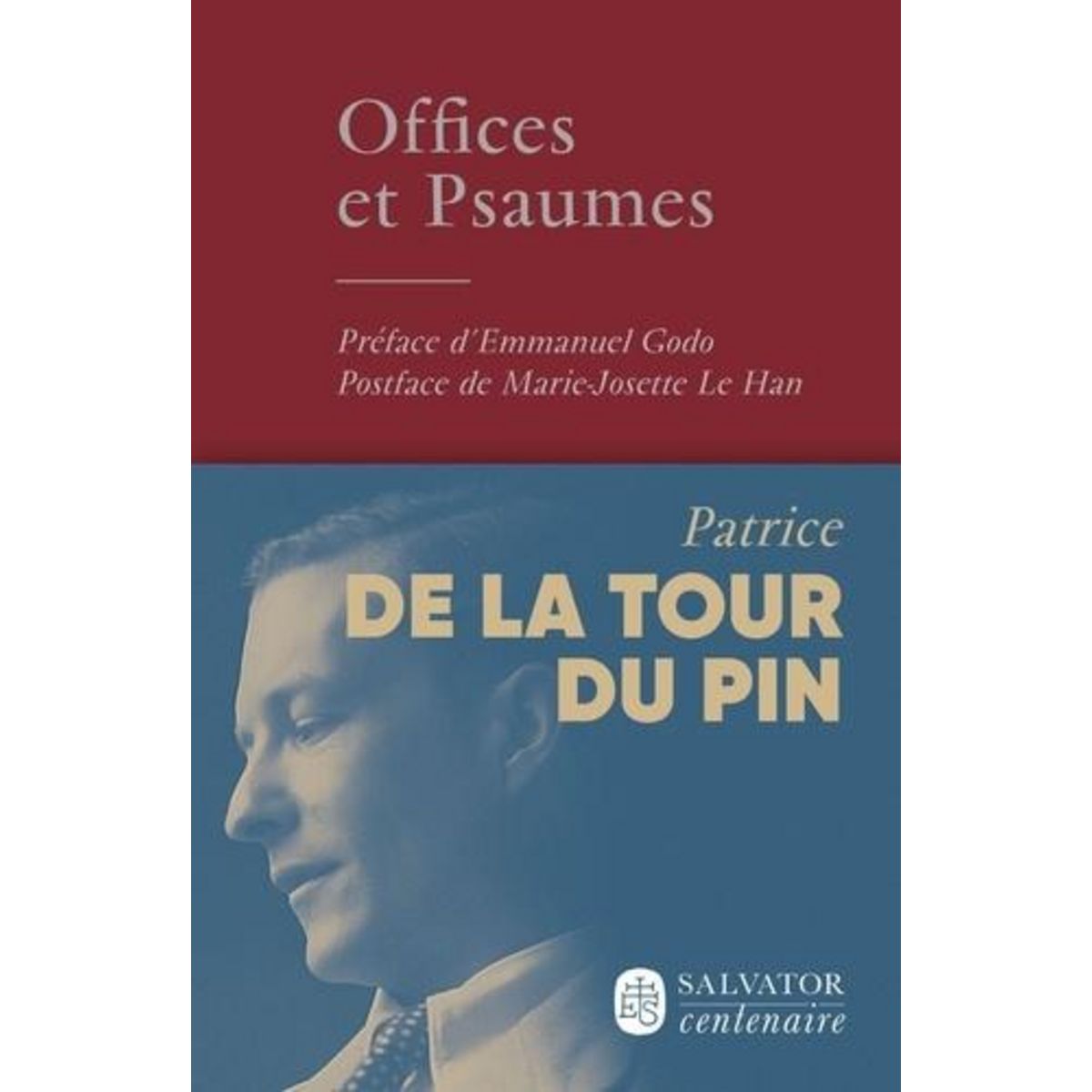 OFFICES ET PSAUMES, La Tour du Pin Patrice de