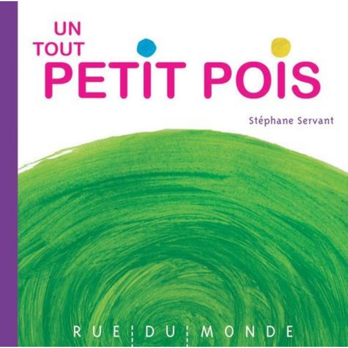 UN TOUT PETIT POIS, Servant Stéphane