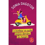 LE BONHEUR SE CACHE PARFOIS DERRIERE LES NUAGES, Dagotor Sonia