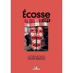 ECOSSE. VOIR MOINS, VOIR MIEUX, Orain Philippe