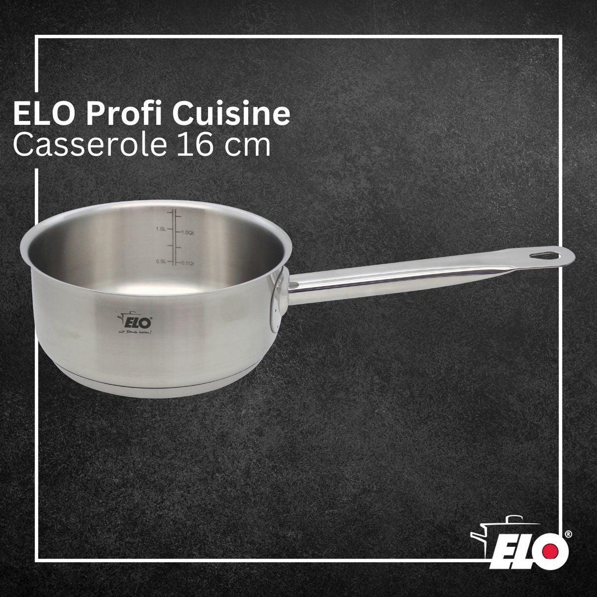Voir la diapositive 2 : ELO Casserole en inox 16 cm d'1 litre elo profi cuisine