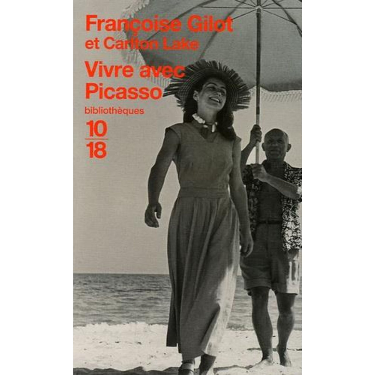 VIVRE AVEC PICASSO, Gilot Françoise