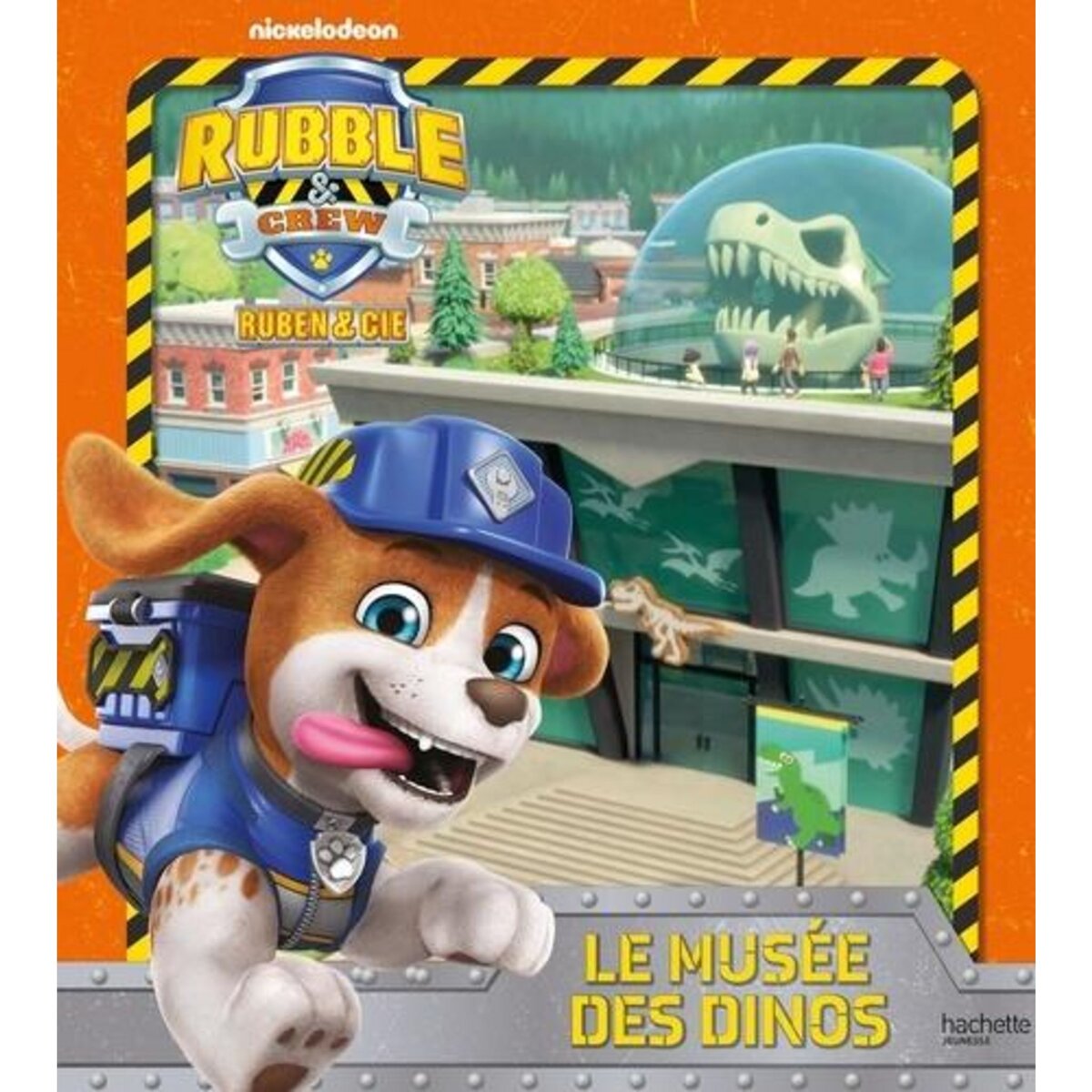 RUBBLE & CREW - RUBEN & CIE : LE MUSEE DES DINOSAURES, Nickelodeon
