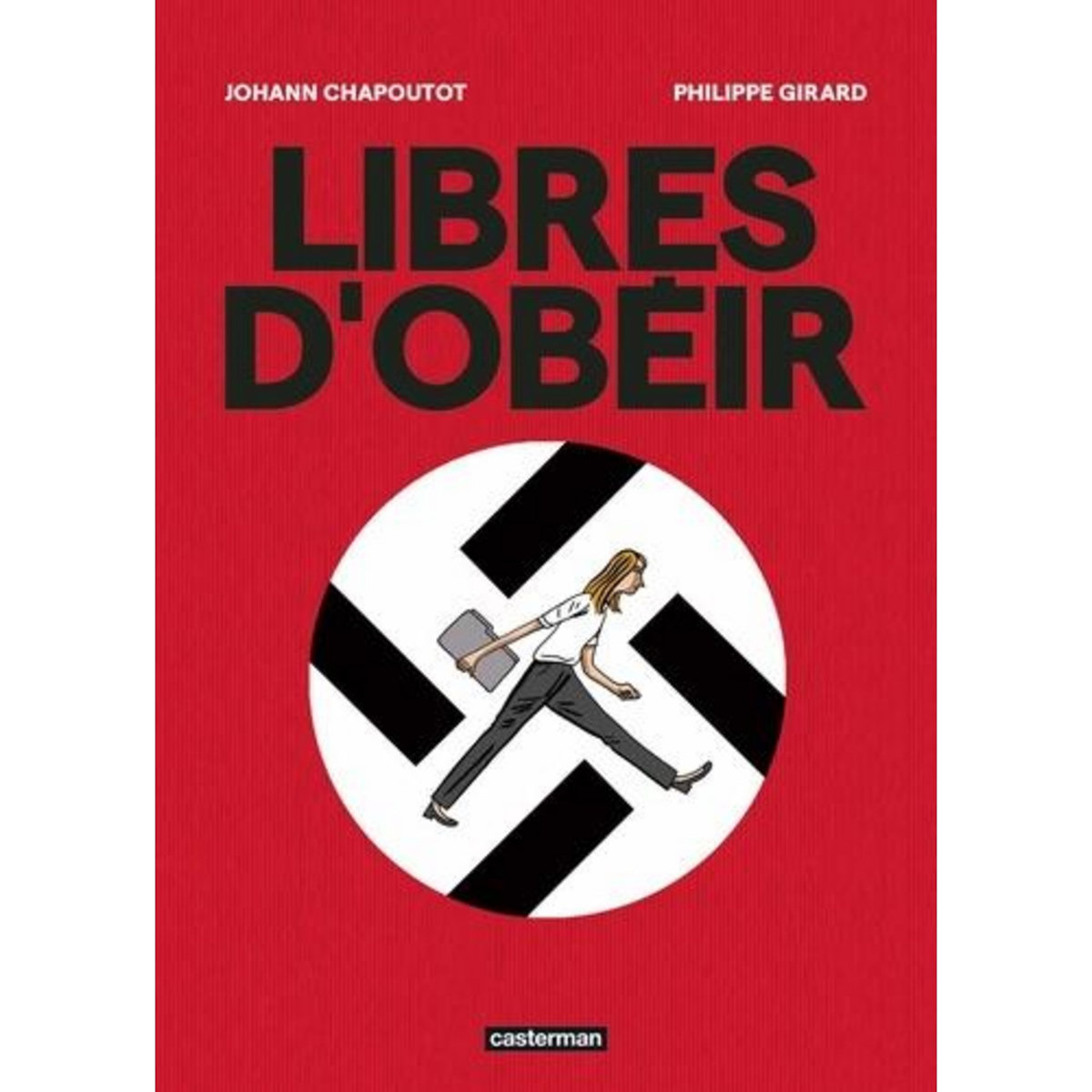 LIBRES D'OBEIR, Chapoutot Johann