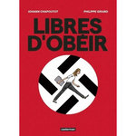 LIBRES D'OBEIR, Chapoutot Johann