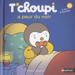 T'CHOUPI, L'AMI DES PETITS TOME 61 : T'CHOUPI A PEUR DU NOIR, Courtin Thierry