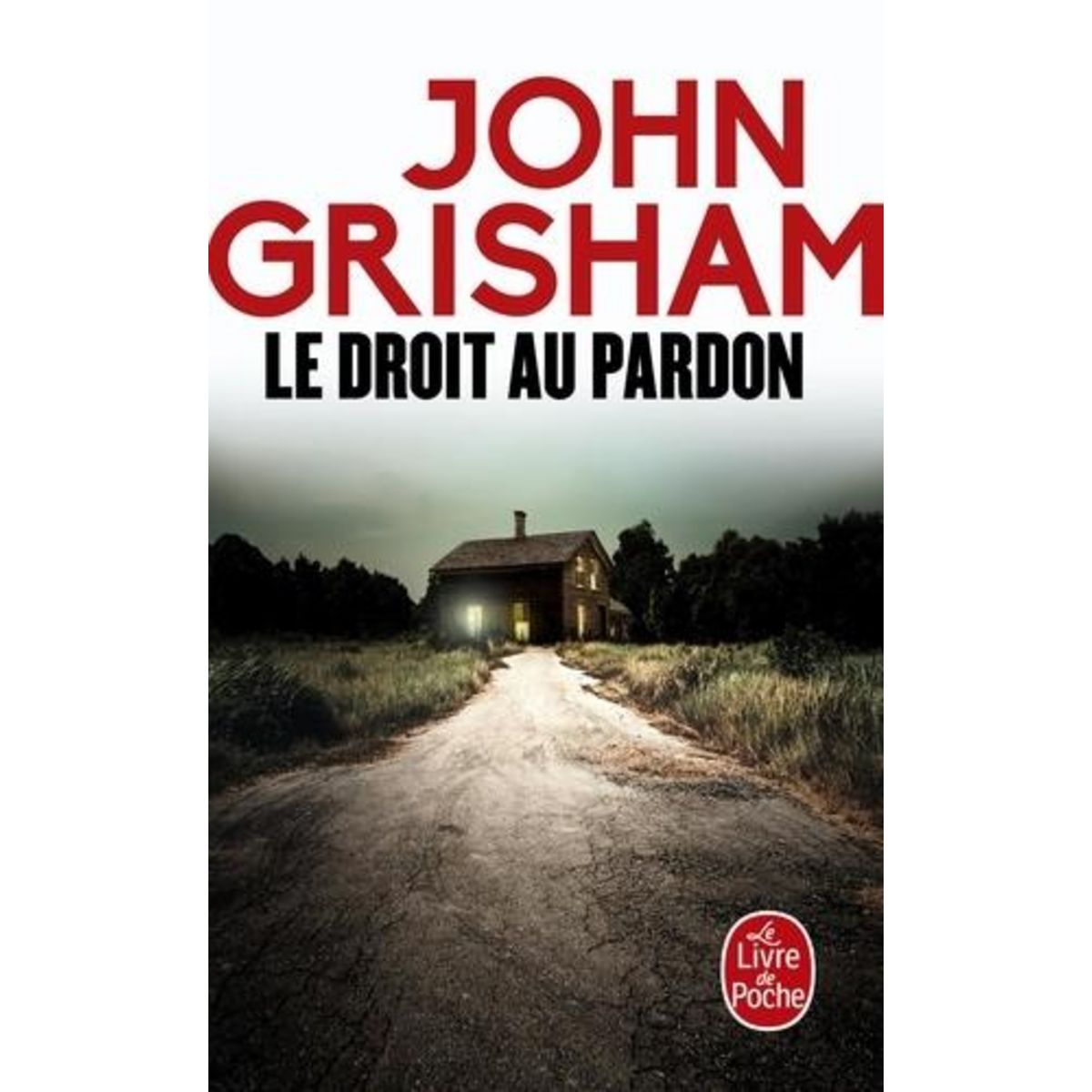 LE DROIT AU PARDON, Grisham John