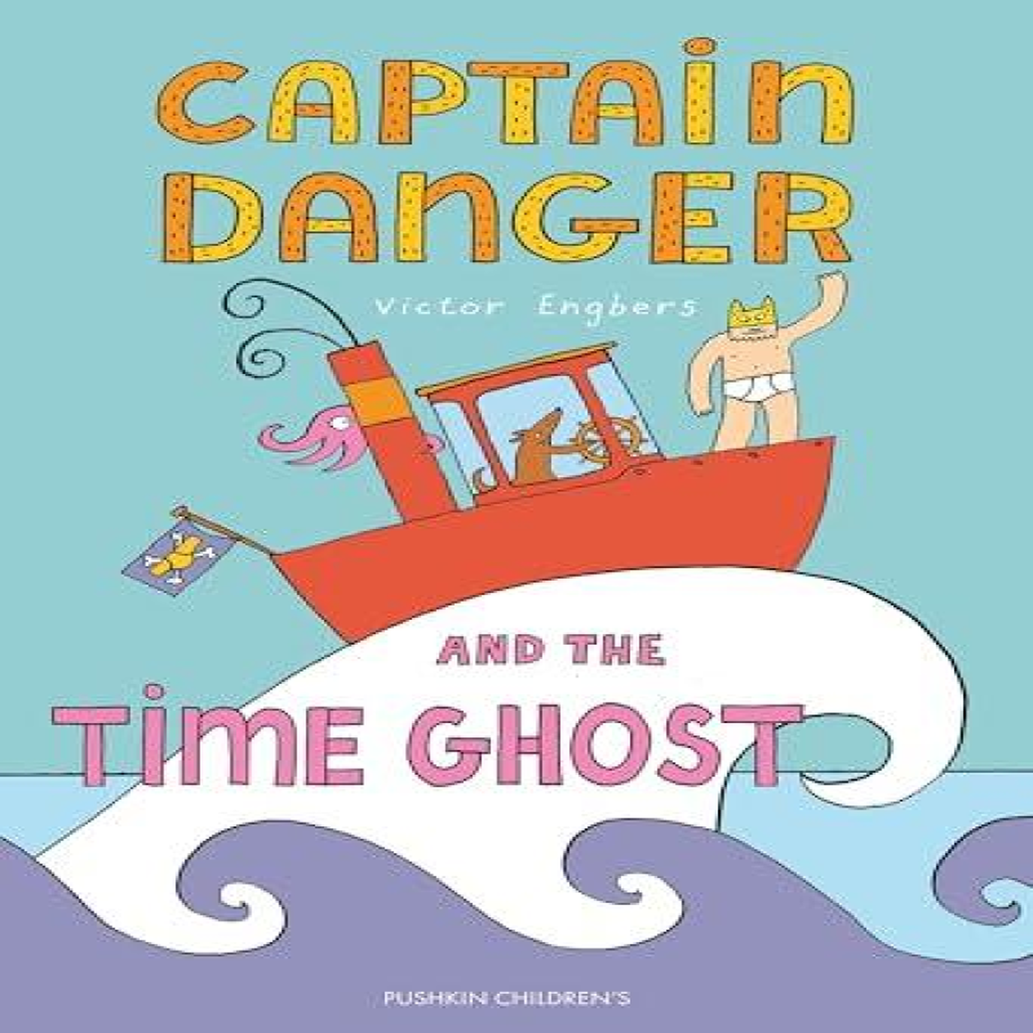 LIVRES Captain Danger and the Time Ghost