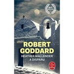 HEATHER MALLENDER A DISPARU, Goddard Robert