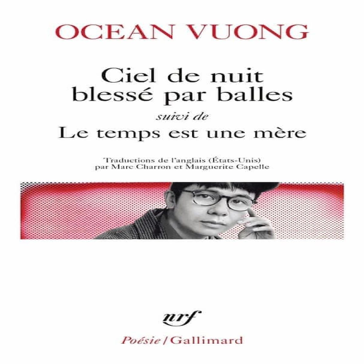 CIEL DE NUIT BLESSE PAR BALLES SUIVI DE LE TEMPS EST UNE MERE, Vuong Ocean