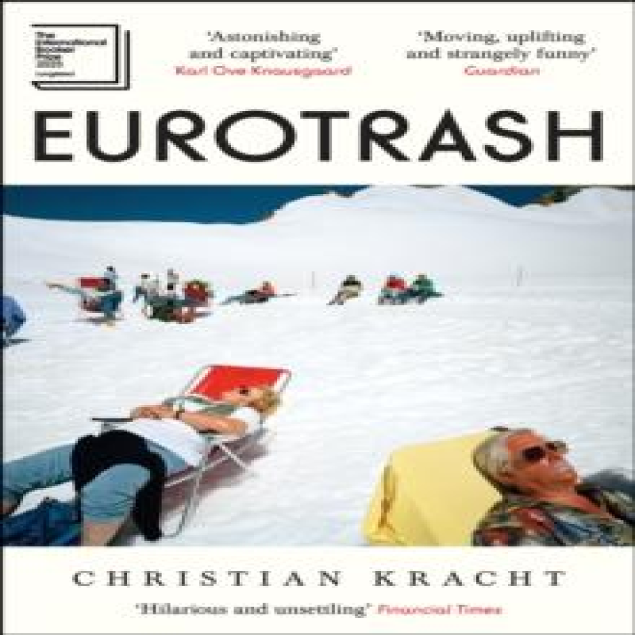LIVRES Eurotrash : The internationally bestselling cult hit of the season