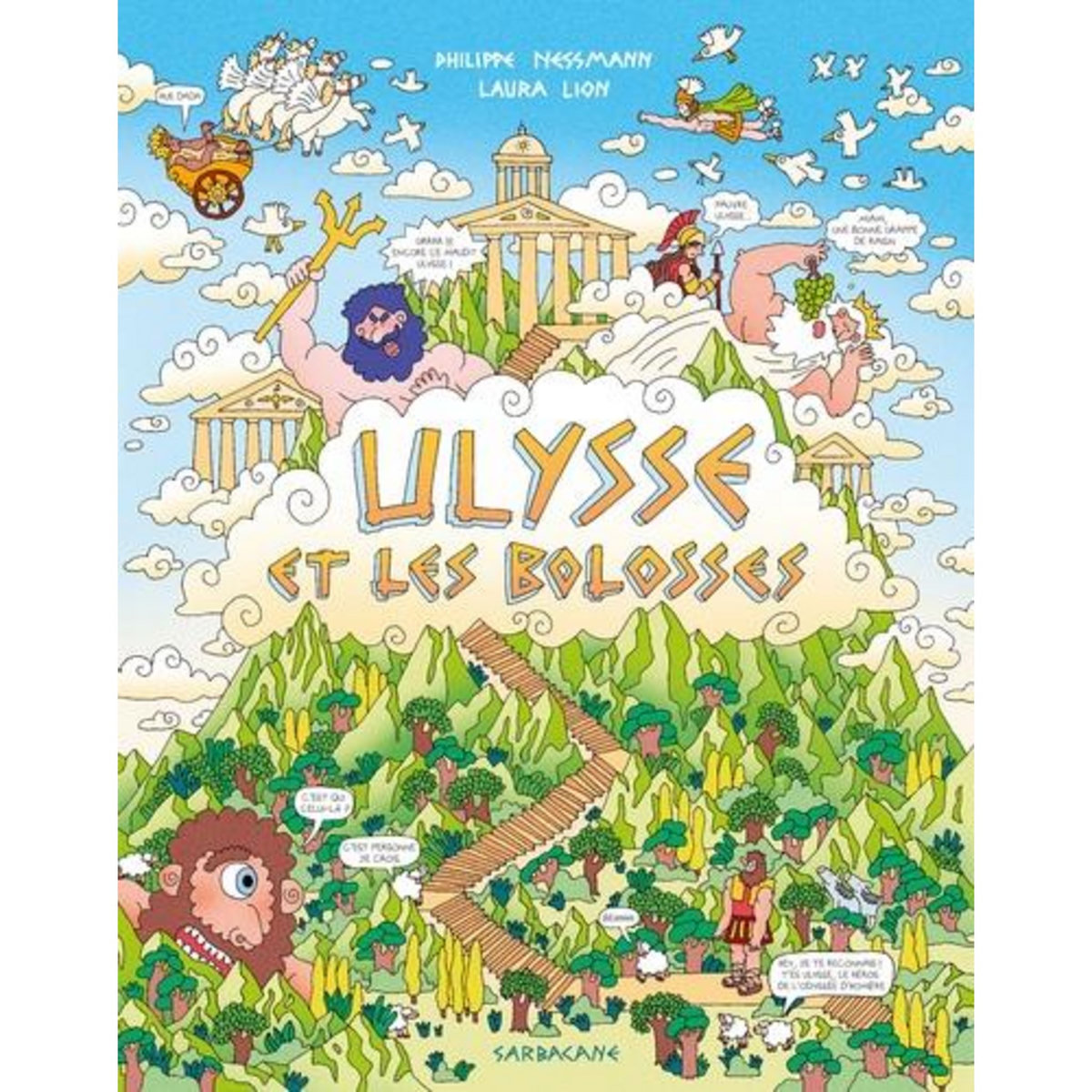 ULYSSE ET LES BOLOSSES. DROLEMENT INSPIRE DE L'ODYSSEE D'HOMERE, Nessmann Philippe