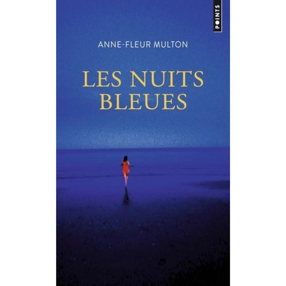 LES NUITS BLEUES, Multon Anne-Fleur
