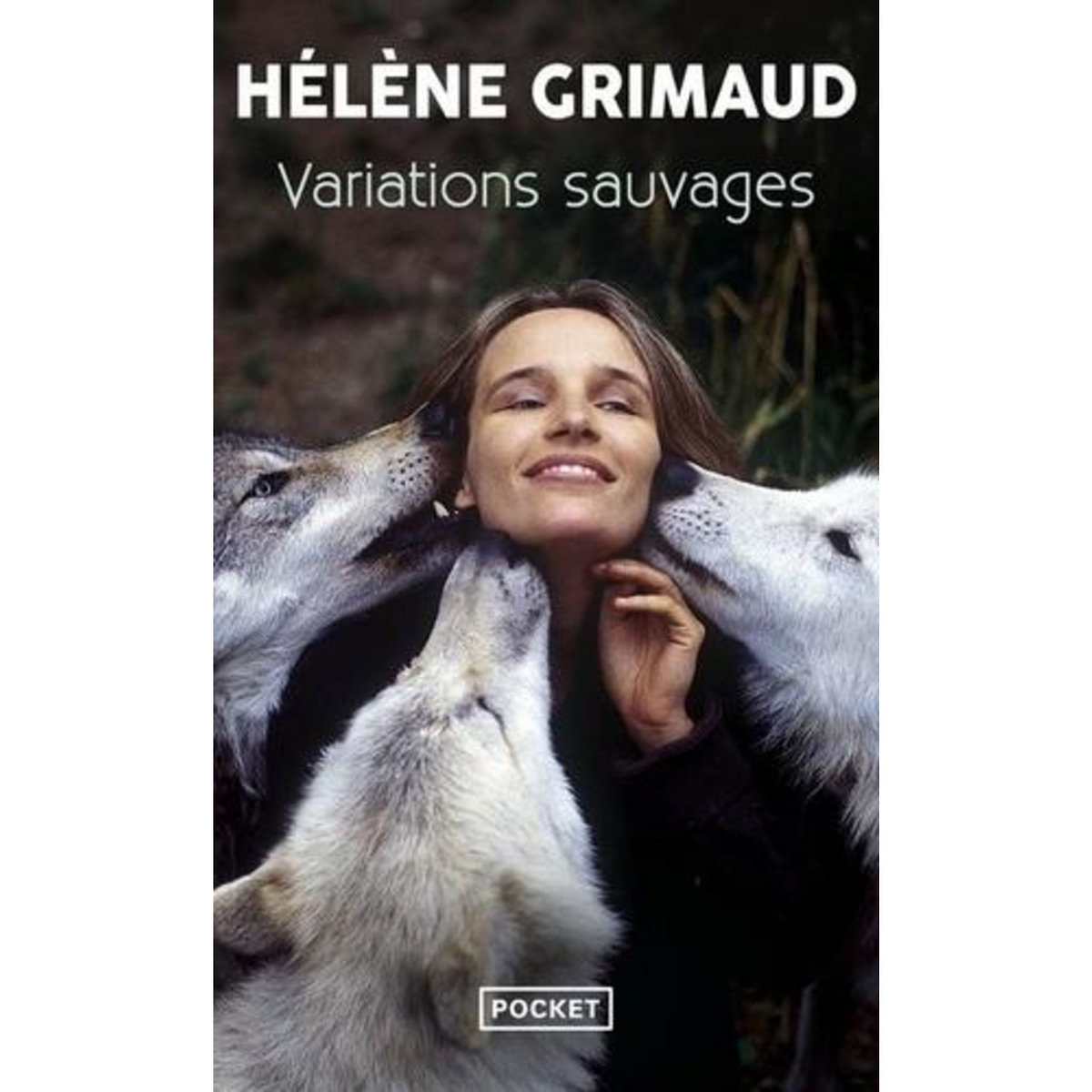 VARIATIONS SAUVAGES, Grimaud Hélène