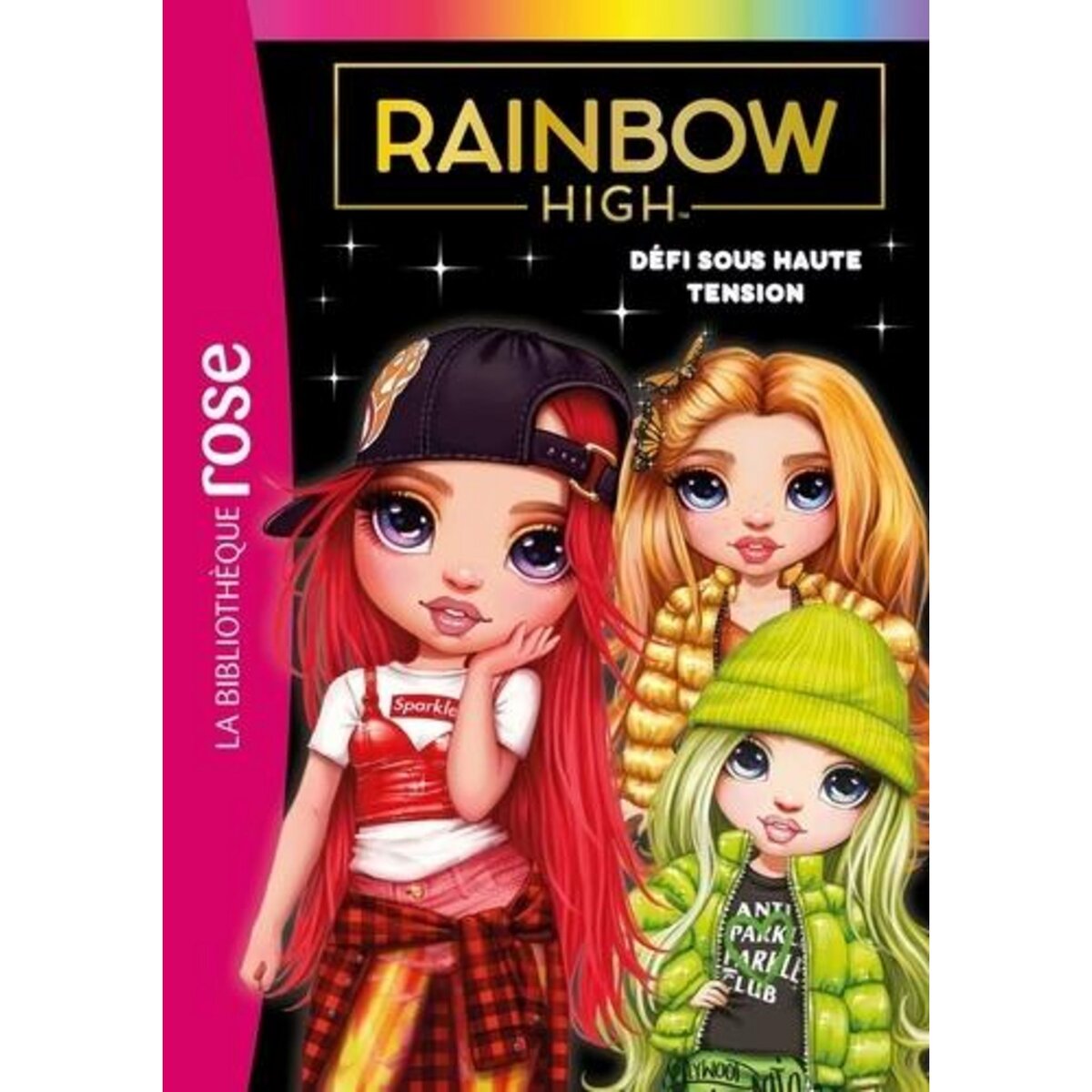RAINBOW HIGH TOME 4 : DEFI SOUS HAUTE TENSION, Rubio-Barreau Vanessa