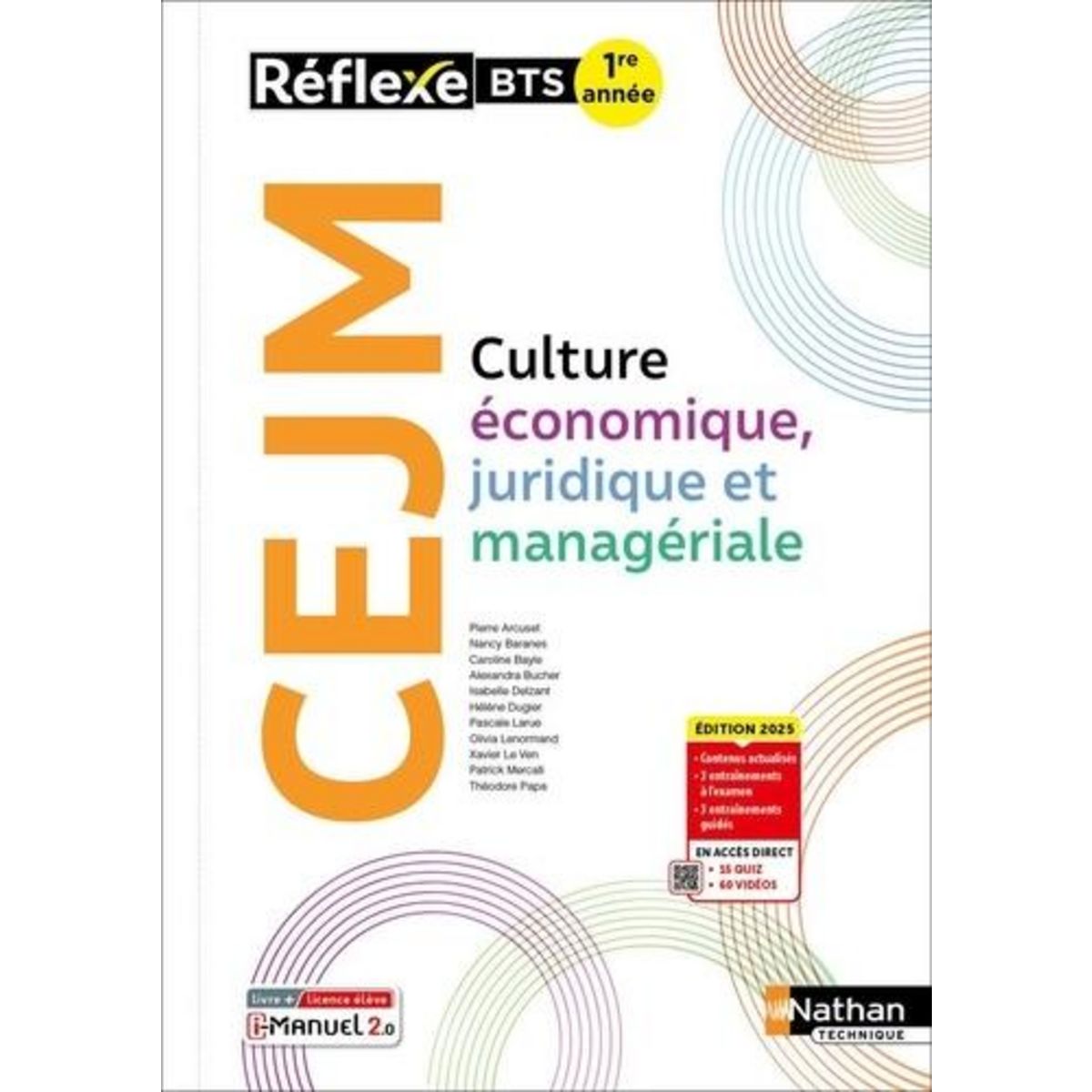 CULTURE ECONOMIQUE JURIDIQUE ET MANAGERIALE BTS 1RE ANNEE REFLEXE. EDITION 2025, Arcuset Pierre