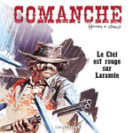 COMANCHE TOME 4 : LE CIEL EST ROUGE SUR LARAMIE, Greg