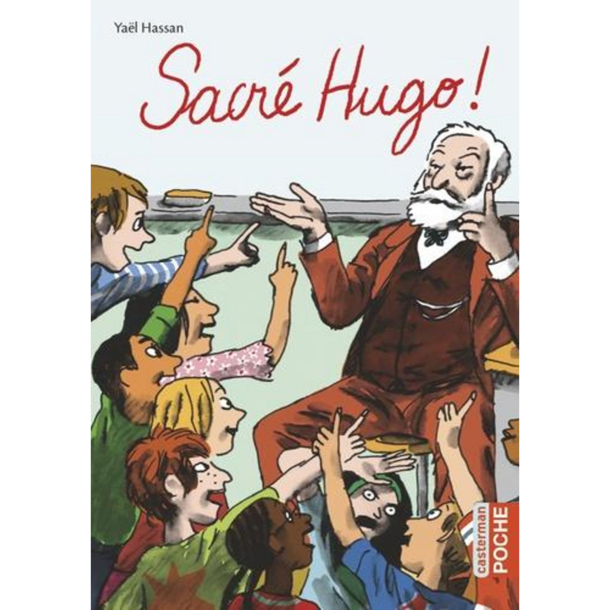 SACRE HUGO !, Hassan Yaël