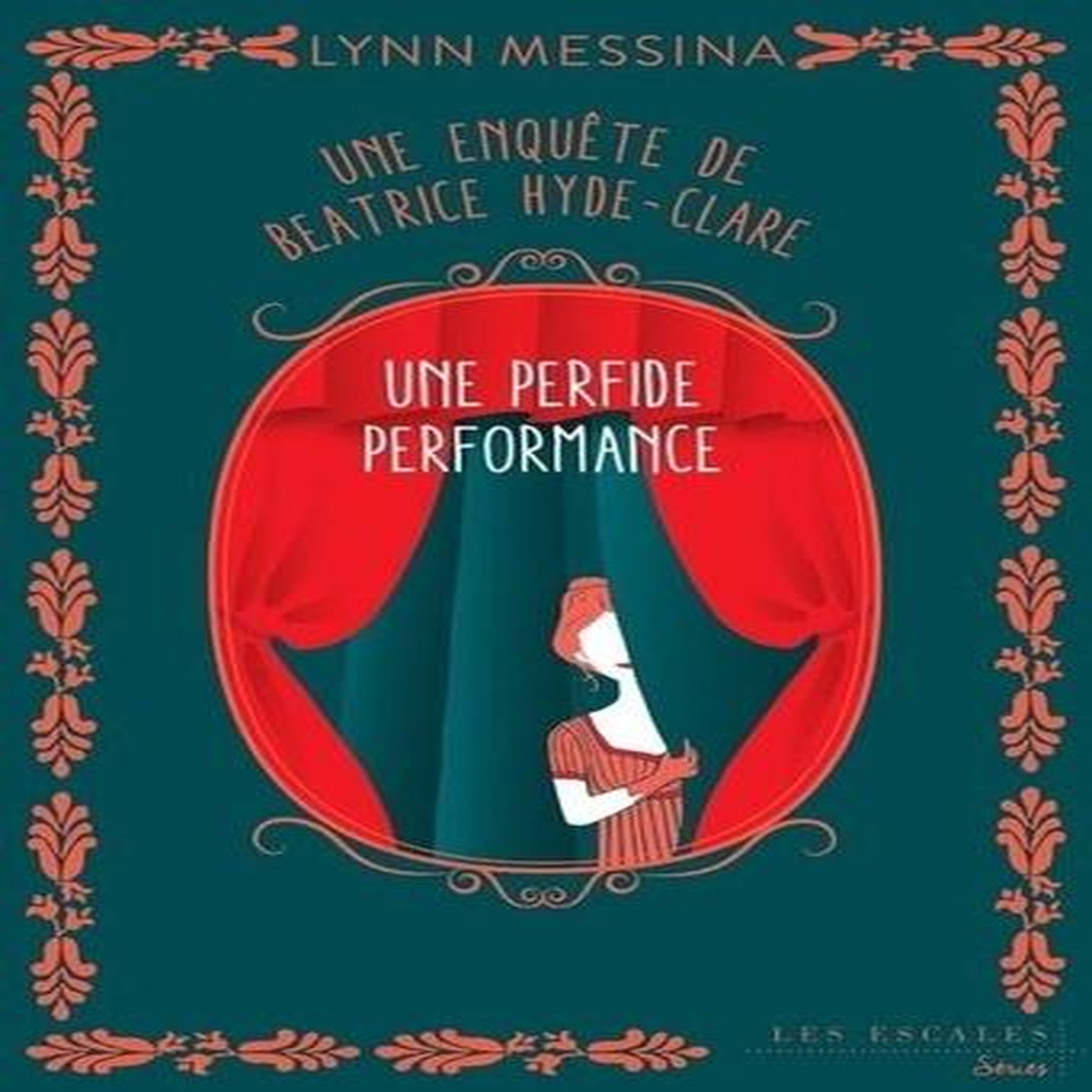 UNE ENQUETE DE BEATRICE HYDE-CLARE TOME 5 : UNE PERFIDE PERFORMANCE, Messina Lynn