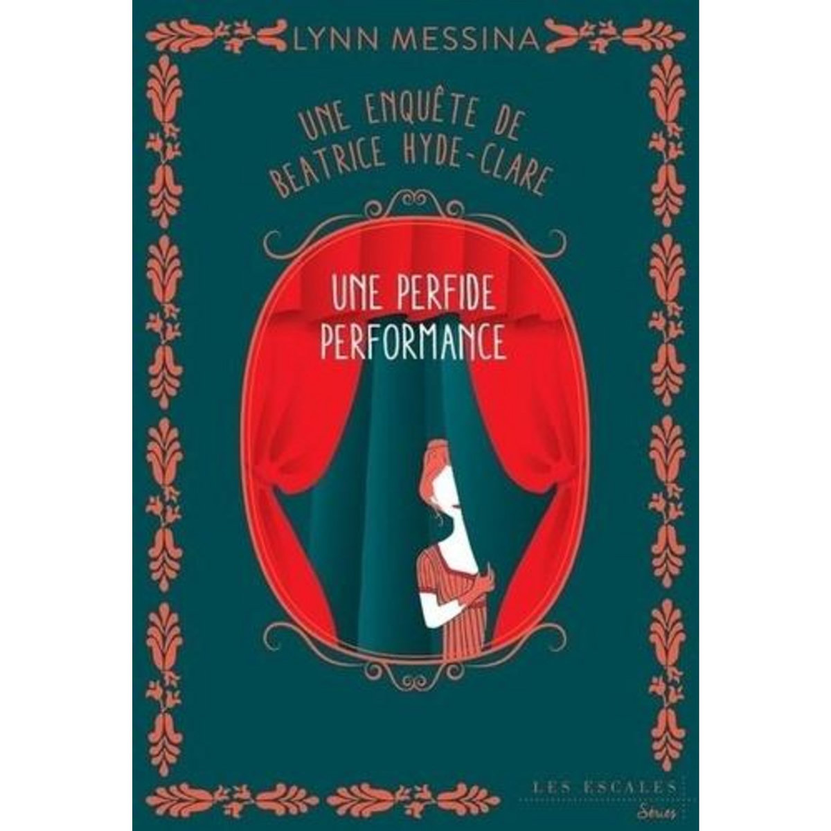 UNE ENQUETE DE BEATRICE HYDE-CLARE TOME 5 : UNE PERFIDE PERFORMANCE, Messina Lynn