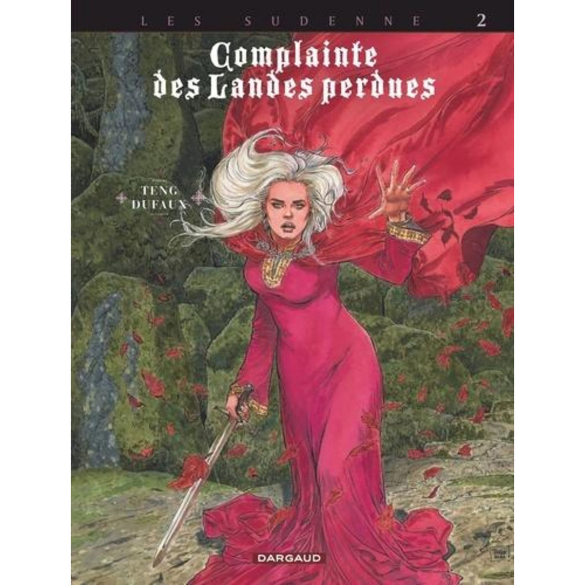 COMPLAINTE DES LANDES PERDUES CYCLE 4 : LES SUDENNE, TOME 2 : AYLISSA, Dufaux Jean