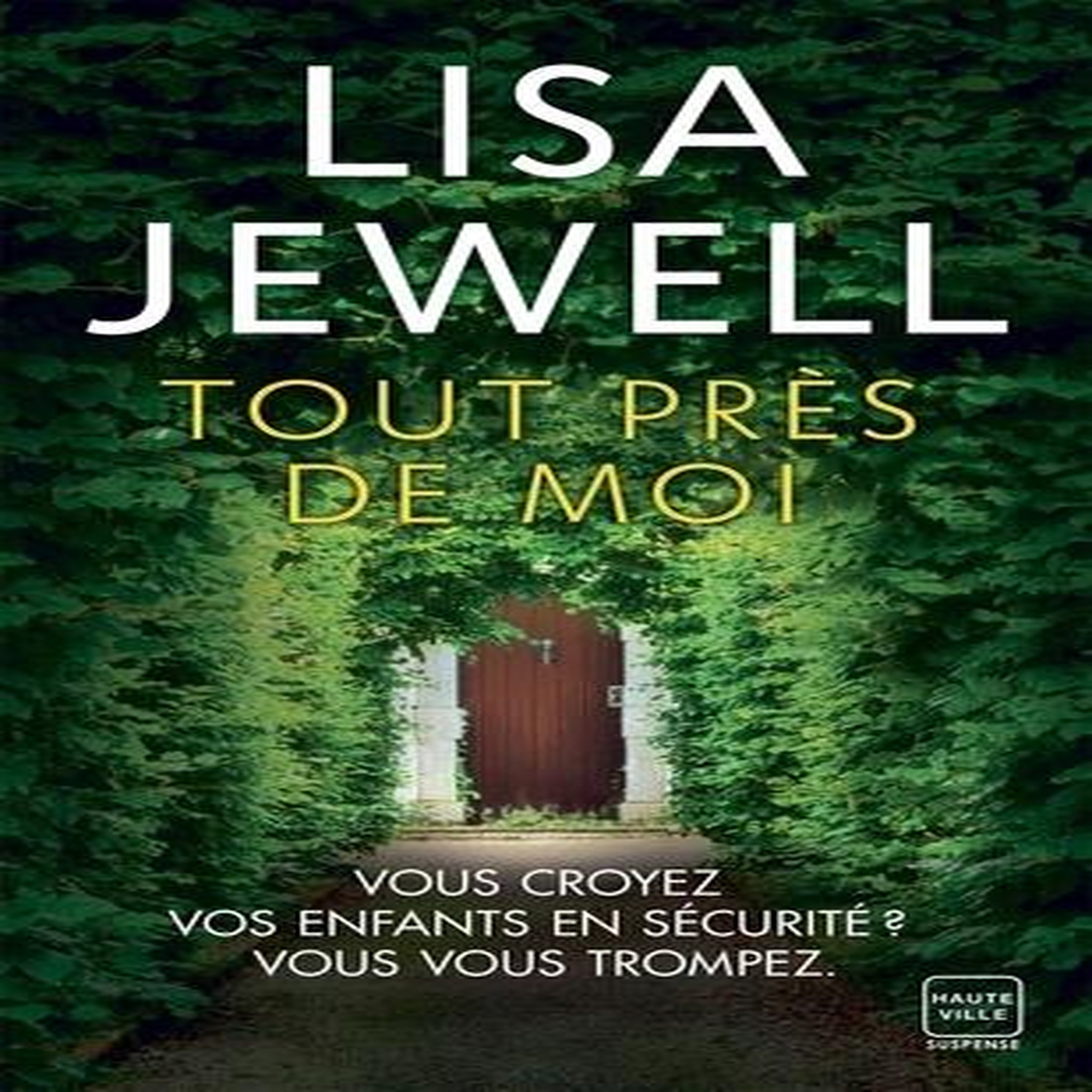 TOUT PRES DE MOI, Jewell Lisa